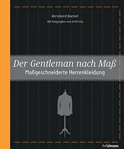 Produktbild: Der Gentleman nach Maß: Maßgeschneiderte Herrenkleidung