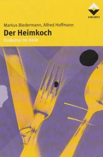 Produktbild: Der Heimkoch: Esskultur im Heim