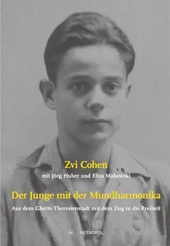 Produktbild: Der Junge mit der Mundharmonika: Aus dem Ghetto Theresienstadt mit dem Zug in die Freiheit (Studien und Dokumente zur Holocaust- und Lagerliteratur)