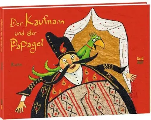 Produktbild: Der Kaufmann und der Papagei: Nach einem Gedicht von Rumi
