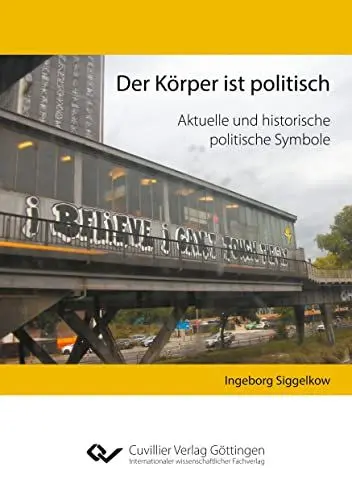 Produktbild: Der Körper ist politisch: Aktuelle und historische politische Symbole