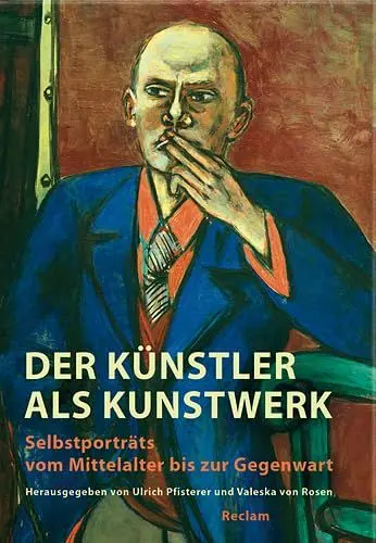 Produktbild: Der Künstler als Kunstwerk: Selbstporträts vom Mittelalter bis zur Gegenwart