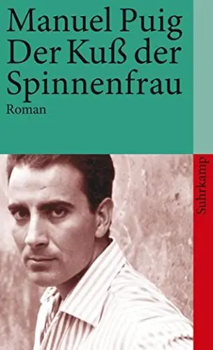 Produktbild: Der Kuß der Spinnenfrau: Roman (suhrkamp taschenbuch)