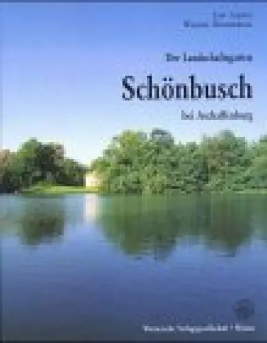 Produktbild: Der Landschaftsgarten Schönbusch bei Aschaffenburg