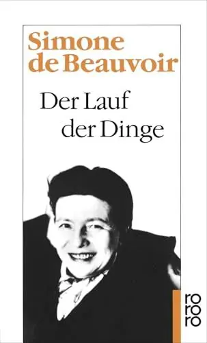 Produktbild: Der Lauf der Dinge (Beauvoir: Memoiren, Band 3)