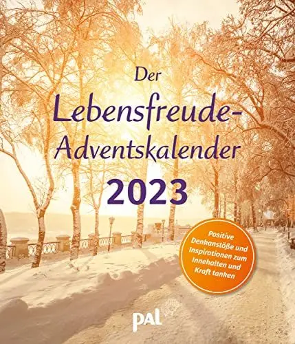 Produktbild: Der Lebensfreude-Adventskalender 2023: Positive Denkanstöße und Inspirationen zum Innehalten und Kraft tanken. Der Adventskalender für Erwachsene passend zum Lebensfreude-Kalender