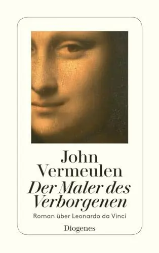Produktbild: Der Maler des Verborgenen: Roman über Leonardo da Vinci (detebe)