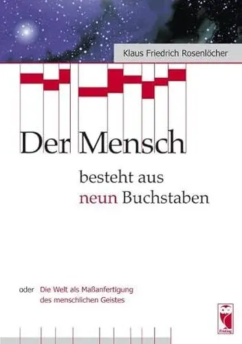 Produktbild: Der Mensch besteht aus neun Buchstaben: oder Die Welt als Maßanfertigung des menschlichen Geistes (Frieling - Philosophie)