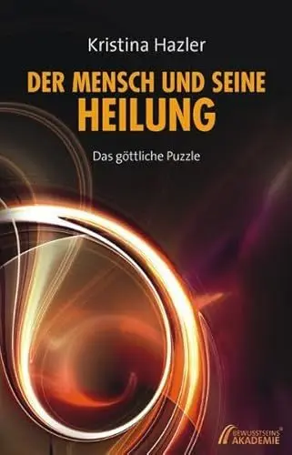 Produktbild: Der Mensch und seine Heilung: Das göttliche Puzzle