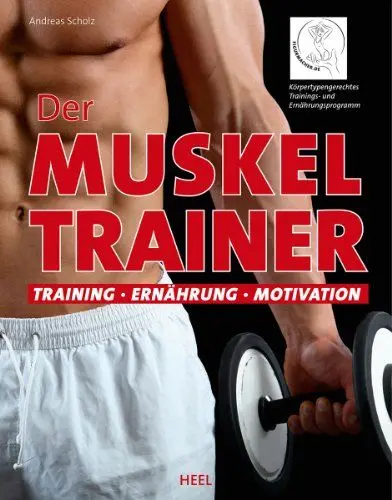 Produktbild: Der Muskeltrainer: Workout - Ernährung - Motivation