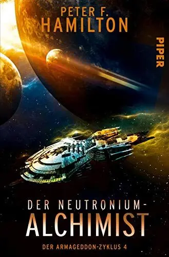 Produktbild: Der Neutronium-Alchimist (Der Armageddon-Zyklus 4): Der Armageddon-Zyklus 4