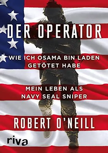 Produktbild: Der Operator: Wie ich Osama bin Laden getötet habe. Mein Leben als Navy SEAL Sniper