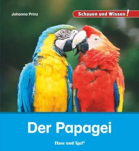 Produktbild: Der Papagei: Schauen und Wissen!