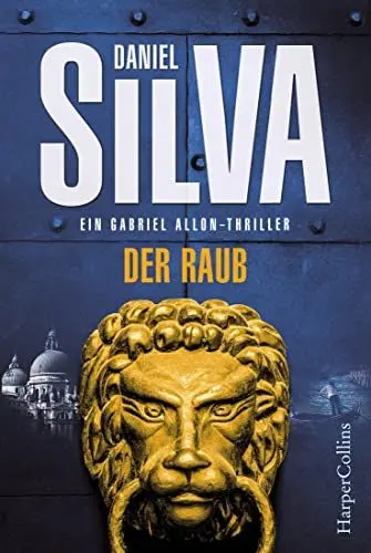 Produktbild: Der Raub: Ein Gabriel Allon-Thriller