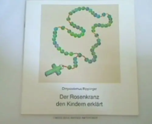 Produktbild: Der Rosenkranz den Kindern erklärt