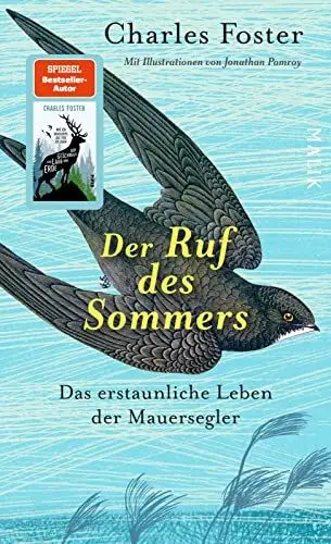 Produktbild: Der Ruf des Sommers: Das erstaunliche Leben der Mauersegler | Eine tiefgreifende Auseinandersetzung mit einer höchst spannenden Vogelart