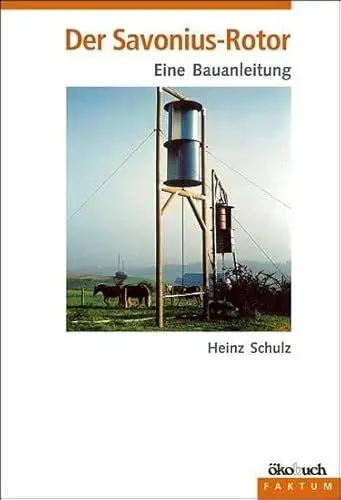 Produktbild: Der Savonius-Rotor: Eine Bauanleitung