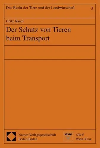 Produktbild: Der Schutz von Tieren beim Transport (Recht der Tiere und der Landwirtschaft)