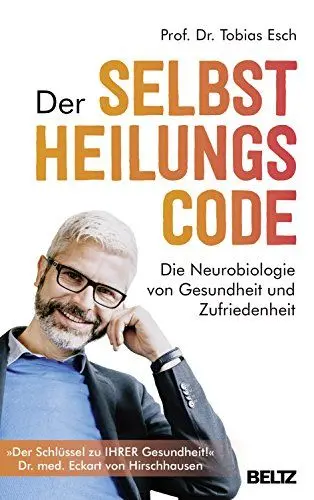 Produktbild: Der Selbstheilungscode: Die Neurobiologie von Gesundheit und Zufriedenheit