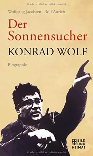 Produktbild: Der Sonnensucher: Konrad Wolf Biographie
