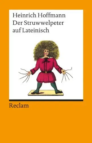 Produktbild: Der Struwwelpeter: Lateinische Nachdichtung