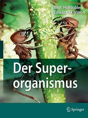 Produktbild: Der Superorganismus: Der Erfolg von Ameisen, Bienen, Wespen und Termiten