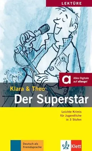 Produktbild: Der Superstar: Lektüre mit Audios (Klara & Theo: Leichte Krimis für Jugendliche in 3 Stufen)