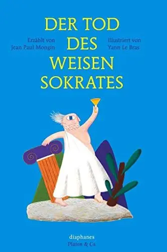 Produktbild: Der Tod des weisen Sokrates (Platon & Co.)