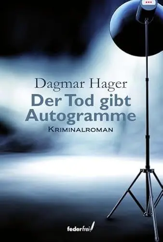 Produktbild: Der Tod gibt Autogramme: Kriminalroman