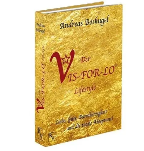 Produktbild: Der VIS-FOR-LO® Lifestyle: Liebe, Güte, Barmherzigkeit ... und die totale Akzeptanz!