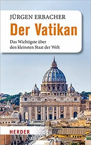 Produktbild: Der Vatikan: Das Wichtigste über den kleinsten Staat der Welt
