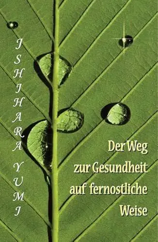 Produktbild: Der Weg zur Gesundheit auf fernöstliche Weise