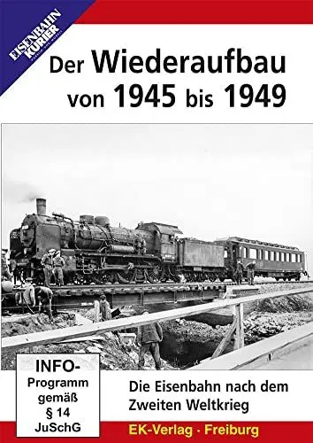 Produktbild: Der Wiederaufbau von 1945 bis 1949 - Die Eisenbahn nach dem Zweiten Weltkrieg