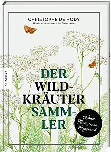 Produktbild: Der Wildkräutersammler: Essbare Pflanzen am Wegesrand