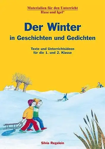Produktbild: Der Winter in Geschichten und Gedichten: Texte und Unterrichtsideen für die 1. und 2. Klasse