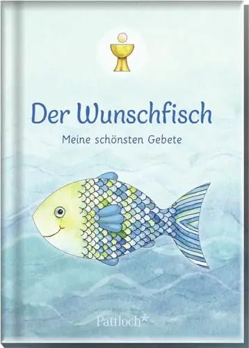 Produktbild: Der Wunschfisch. Meine schönsten Gebete: Tolles Buch mit über 40 ausgewählte Kindergebeten | Geschenk für Kommunion-Kinder ab 6 Jahren (Der Wunschfisch - Zur Erstkommunion)