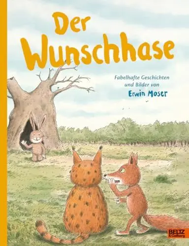 Produktbild: Der Wunschhase: Fabelhafte Geschichten und Bilder von Erwin Moser