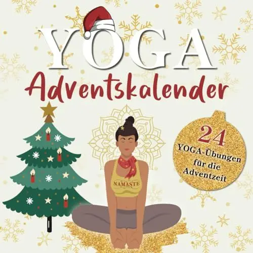 Produktbild: Der Yoga Adventskalender: Entspannt und fit durch die Adventszeit | 24 Yoga-Übungen für den Advent zur Stressbewältigung