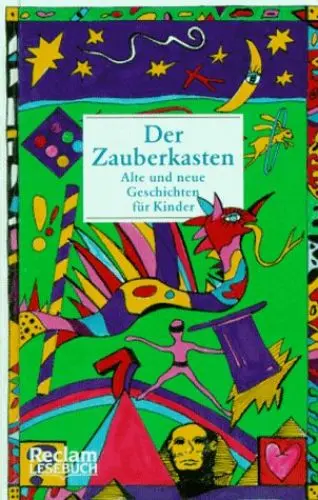 Produktbild: Der Zauberkasten: Alte und neue Geschichten für Kinder. (Reclam Lesebuch)
