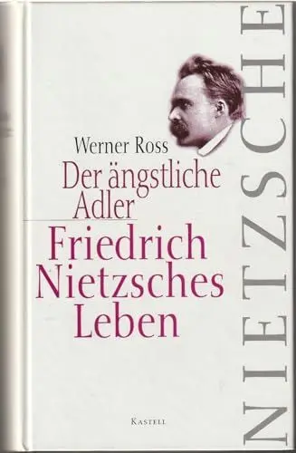 Produktbild: Der ängstliche Adler. Friedrich Nietzsches Leben