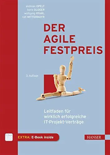 Produktbild: Der agile Festpreis: Leitfaden für wirklich erfolgreiche IT-Projekt-Verträge