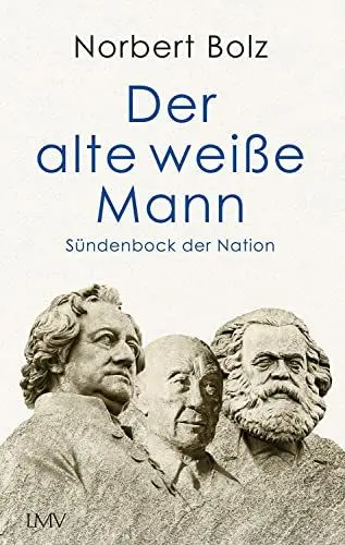 Produktbild: Der alte weiße Mann: Sündenbock der Nation