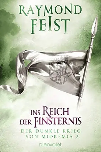 Produktbild: Der dunkle Krieg von Midkemia 2 - Ins Reich der Finsternis: Roman