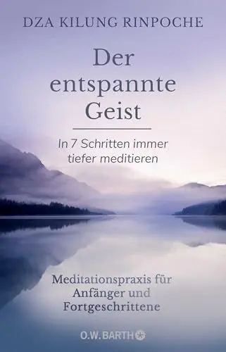 Produktbild: Der entspannte Geist: In 7 Schritten immer tiefer meditieren