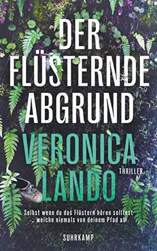 Produktbild: Der flüsternde Abgrund: Thriller | Schau genau hin, sonst schnappt sich die Wildnis dein Kind ...