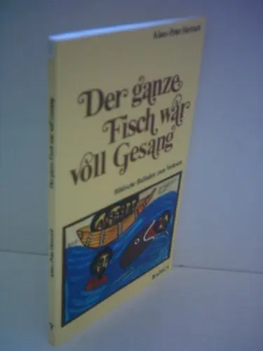 Produktbild: Der ganze Fisch war voll Gesang: Biblische Balladen zum Vorlesen
