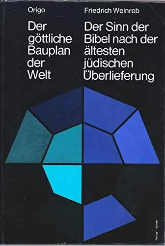 Produktbild: Der göttliche Bauplan der Welt: Der Sinn der Bibel nach der ältesten jüdischen Überlieferung