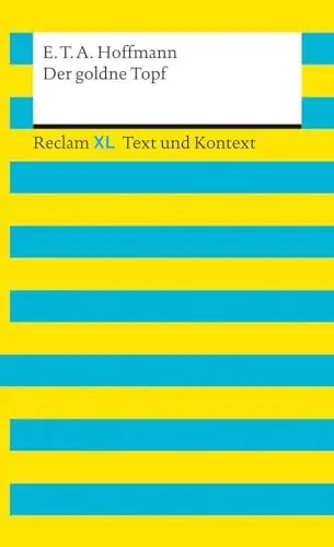 Produktbild: Der goldne Topf. Textausgabe mit Kommentar und Materialien: Reclam XL – Text und Kontext