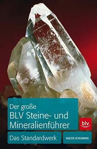 Produktbild: Der große BLV Steine- und Mineralienführer: Das Standardwerk (BLV Steine, Mineralien & Fossilien)