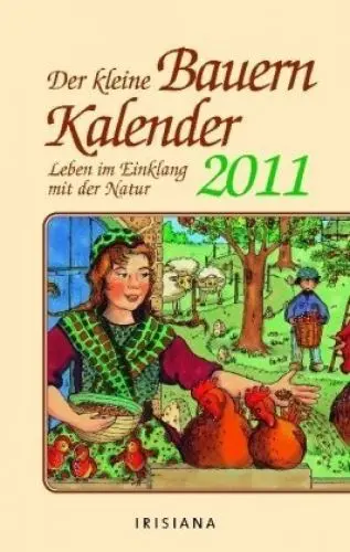 Produktbild: Der kleine Bauernkalender 2011: Leben im Einklang mit der Natur